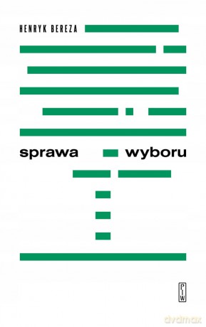 Sprawa wyboru - Henryk Bereza [KSIĄŻKA]