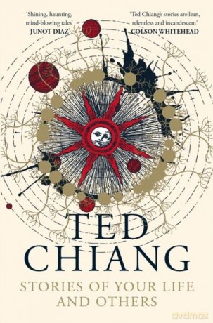 Stories of Your Life and Other - Ted Chiang [KSIĄŻKA]