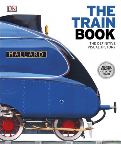 The Train Book [KSIĄŻKA]