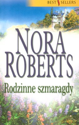 Rodzinne Szmaragdy - Nora Roberts [KSIĄŻKA]