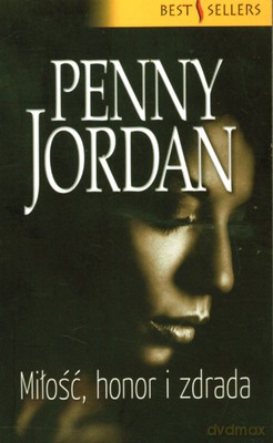 Miłość Honor I Zdrada - Penny Jordan [KSIĄŻKA]