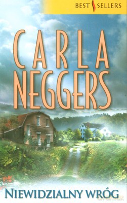 Niewidzialny Wróg - Carla Neggers [KSIĄŻKA]