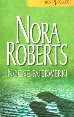 Nocne Fajerwerki - Nora Roberts [KSIĄŻKA]