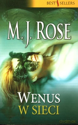 Wenus W Sieci - M.J.Rose [KSIĄŻKA]
