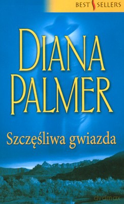 Szczęśliwa Gwiazda - Diana Palmer [KSIĄŻKA]