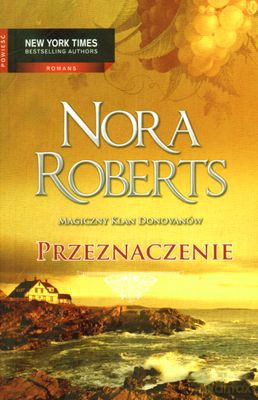 Przeznaczenie - Nora Roberts [KSIĄŻKA]