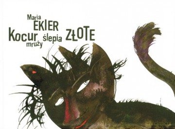 Kocur Ślepia Złote Mruży (twarda) - Maria Ekier [KSIĄŻKA]