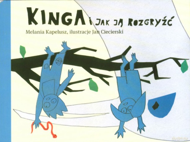 Kinga I Jak Ją Rozgryźć - Melania Kapelusz [KSIĄŻKA]