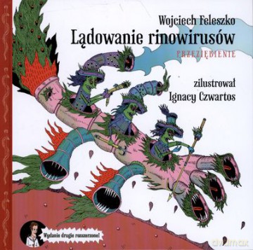 Lądowanie Rinowirusów. Przeziębienie Wyd. II Rozszerzone (twarda) - Wojciech Feleszko [KSIĄŻKA]