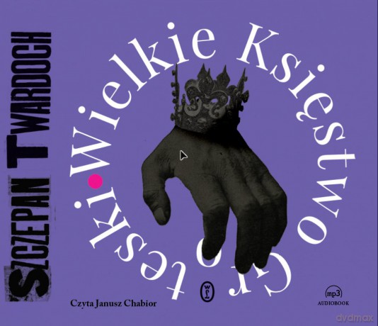CD MP3 Wielkie Księstwo Groteski - Szczepan Twardoch [AUDIOBOOK]