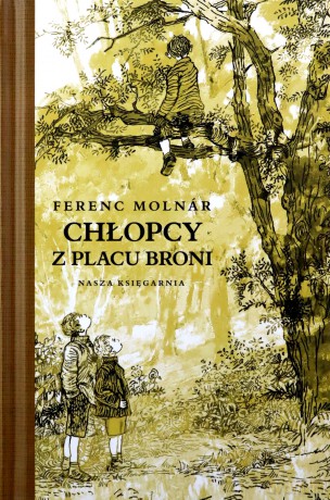 Chłopcy z Placu Broni - Ferenc Molnár [KSIĄŻKA]