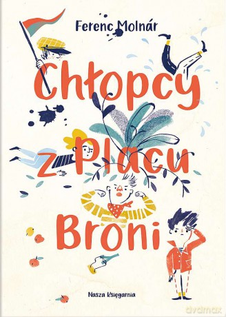 Chłopcy z Placu Broni - Ferenc Molnár [KSIĄŻKA]