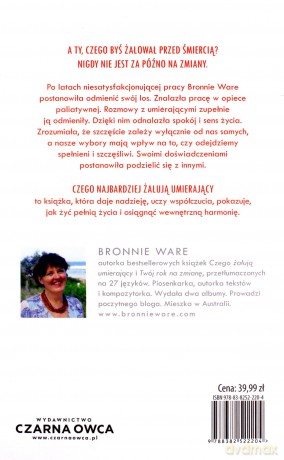 Czego najbardziej żałują umierający - Bronnie Ware [KSIĄŻKA]