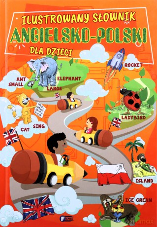 Ilustrowany słownik angielsko- polski dla dzieci [KSIĄŻKA]