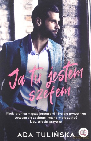 Ja tu jestem szefem - Ada Tulińska [KSIĄŻKA]