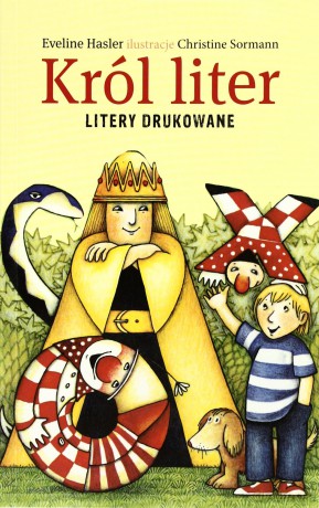 Król Liter Litery Drukowane - Eveline Hasler [KSIĄŻKA]