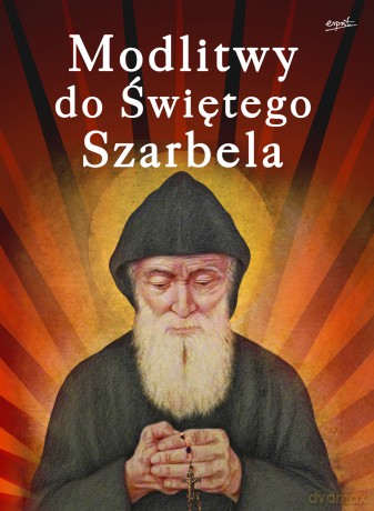 Modlitwy do Świętego Szarbela [KSIĄŻKA]