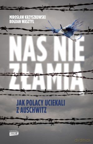 Nas nie złamią - Mirosław Krzyszkowski [KSIĄŻKA]
