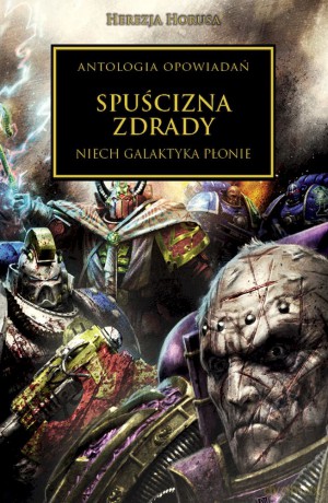 Spuścizna Zdrady. Herezja Horusa - Graham McNeill [KSIĄŻKA]