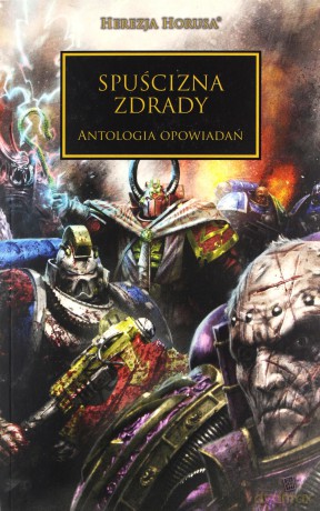 Spuścizna Zdrady. Herezja Horusa - Graham McNeill [KSIĄŻKA]