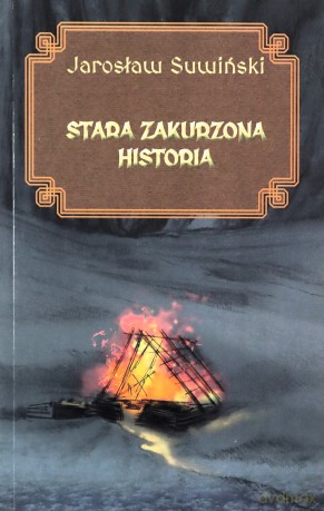Stara zakurzona historia - Jarosław Suwiński [KSIĄŻKA]