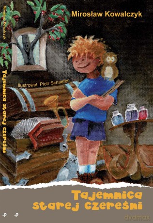Tajemnica Starej Czereśni - Mirosław Kowalczyk [KSIĄŻKA]