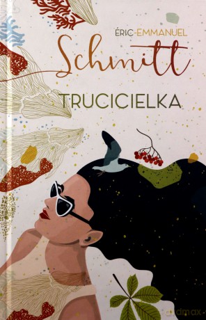 Trucicielka - Eric-Emmanuel Schmitt [KSIĄŻKA]