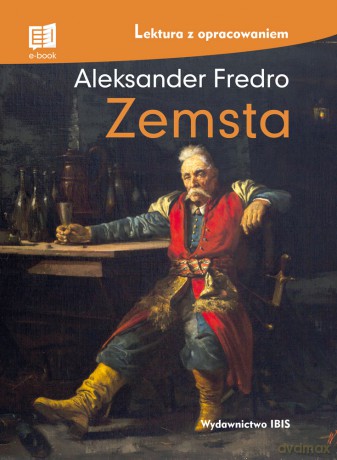 Zemsta. Lektura z opracowaniem - Aleksander Fredro [KSIĄŻKA]