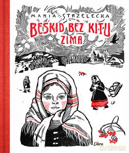 Beskid bez kitu. Zima - Maria Strzelecka [KSIĄŻKA]