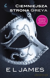 Ciemniejsza strona Greya - E L James [KSIĄŻKA]