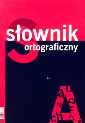 Słownik Ortograficzny [KSIĄŻKA]