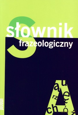 Słownik Frazeologiczny [KSIĄŻKA]