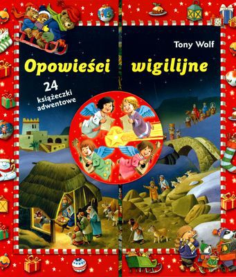 Opowieści Wigilijne 24 Książeczki Adwentowe (twarda) - Tony Wolf [KSIĄŻKA]