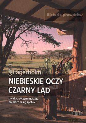 Niebieskie Oczy Czarny Ląd - Gunilla Fagerholm [KSIĄŻKA]