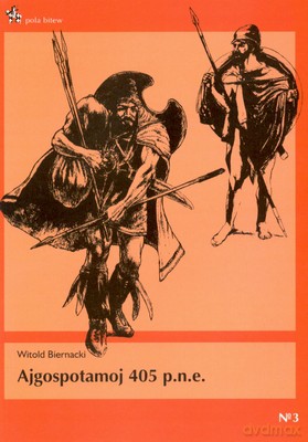 Ajgospotamoj 405 P.N.E. - Witold Biernacki [KSIĄŻKA]