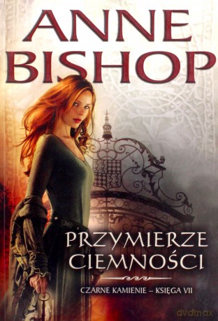 Przymierze Ciemności Czarne Kamienie Księga VII - Anne Bishop [KSIĄŻKA]