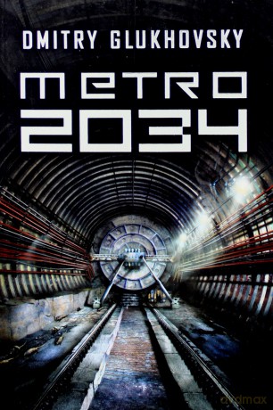 Metro 2034 - Dmitry Glukhovsky [KSIĄŻKA]