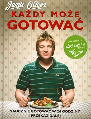 Każdy Może Gotować (twarda) - Jamie Oliver [KSIĄŻKA]