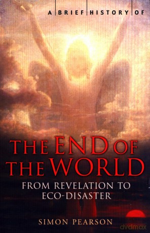 A Brief History of the End of the World - Simon Pearson [KSIĄŻKA]