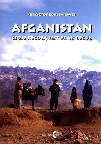 Afganistan - Krzysztof Korzeniewski [KSIĄŻKA]