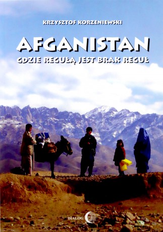 Afganistan - Krzysztof Korzeniewski [KSIĄŻKA]