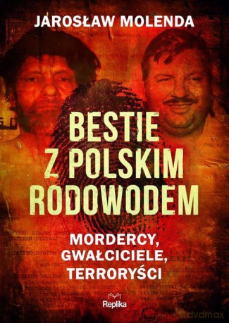 Bestie z polskim rodowodem - Jarosław Molenda [KSIĄŻKA]