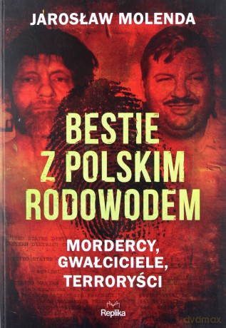 Bestie z polskim rodowodem - Jarosław Molenda [KSIĄŻKA]