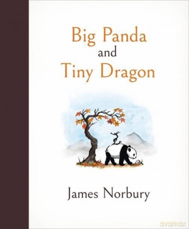 Big Panda and Tiny Dragon - James Norbury [KSIĄŻKA]