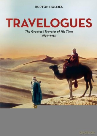 Burton Holmes. Travelogues. TH [KSIĄŻKA]