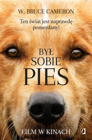 Był sobie pies - W. Bruce Cameron [KSIĄŻKA]