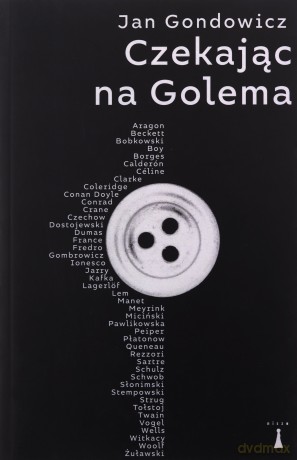 Czekając na Golema - Jan Gondowicz [KSIĄŻKA]