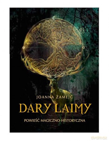 Dary Laimy - Joanna Żamejć [KSIĄŻKA]