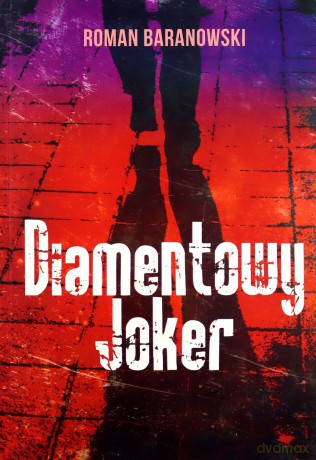 Diamentowy Joker - Baranowski Roman [KSIĄŻKA]