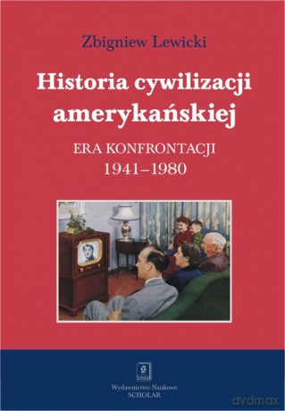 Historia cywilizacji amerykańskiej - Zbigniew Lewicki [KSIĄŻKA]